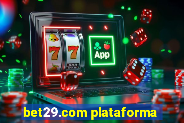 bet29.com plataforma